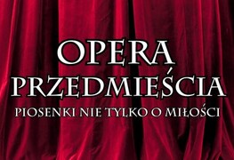 Opera przedmieścia (2016)